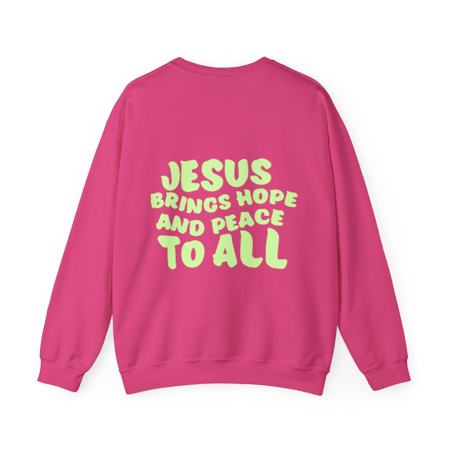 Jesus Brings Hope And Peace To All Crewneck