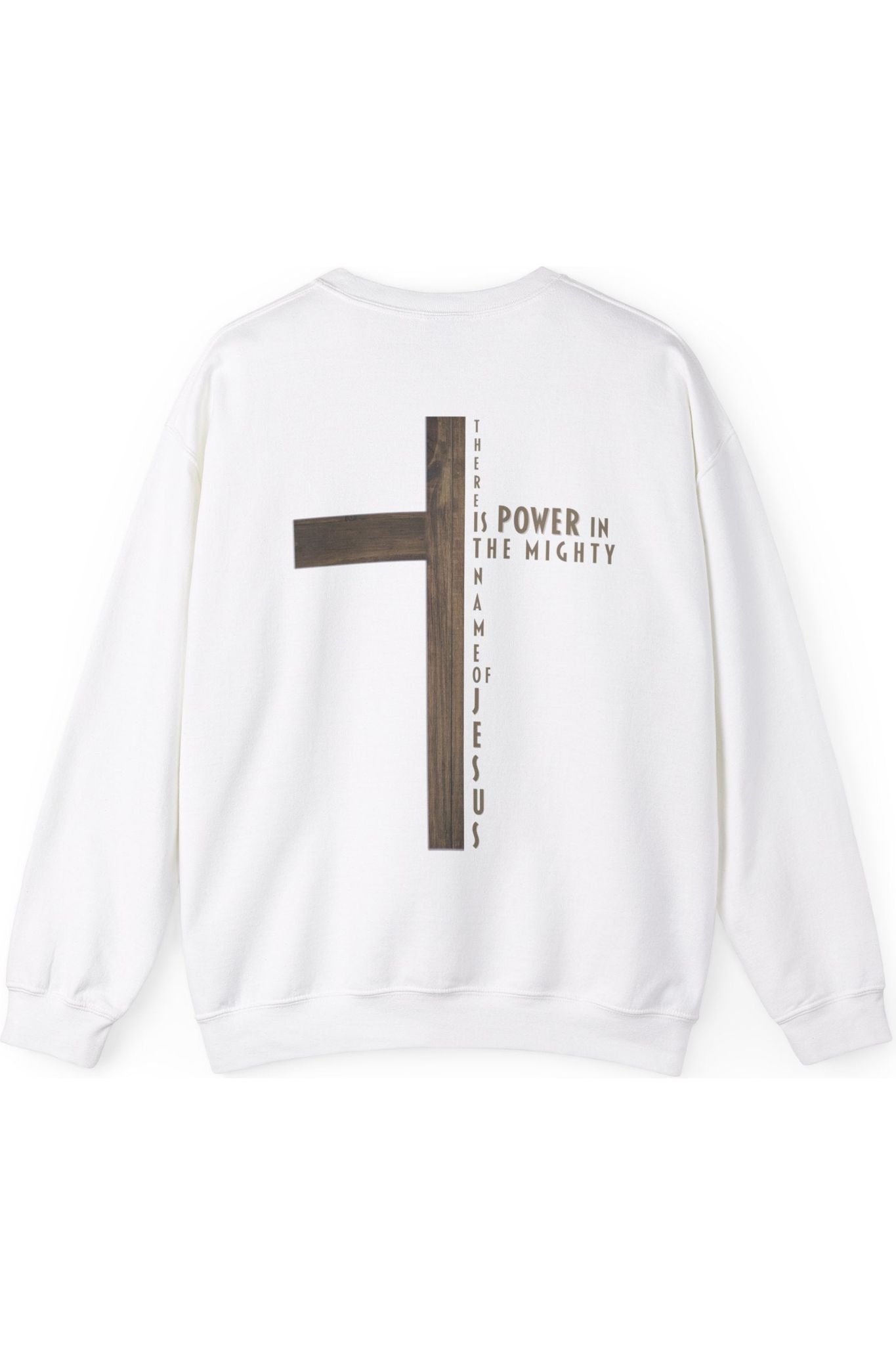 There Is Power In The Mighty Name Of Jesus Crewneck