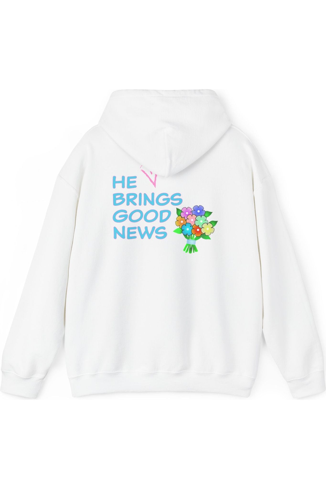 He Brings Good News Hoodie