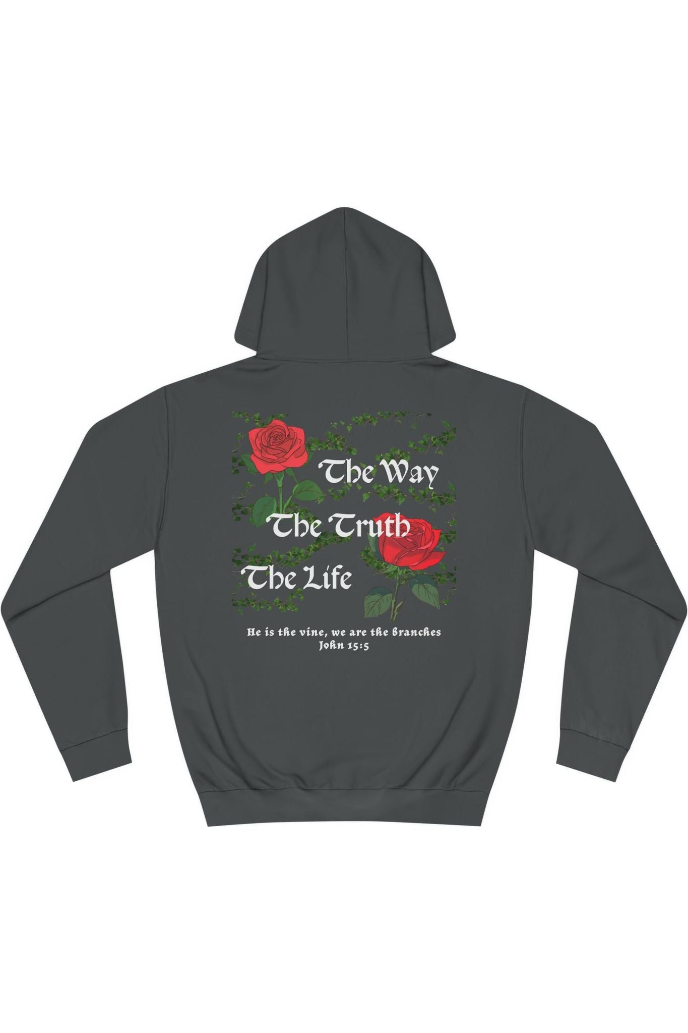 The Way The Truth The Life Hoodie