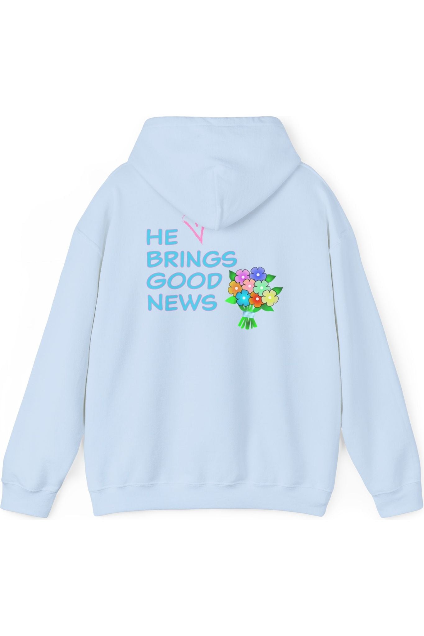 He Brings Good News Hoodie