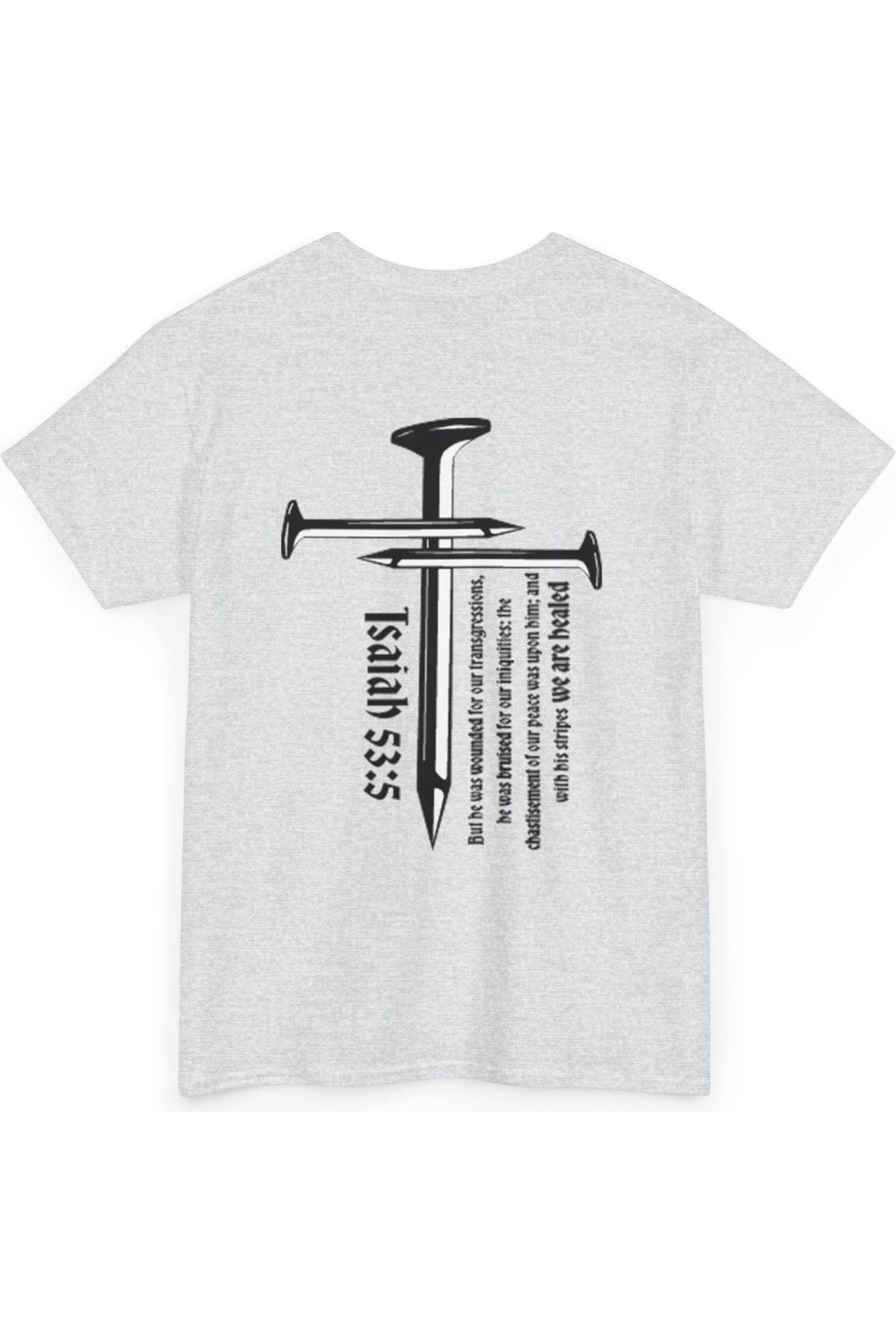 3 Nails Isaiah 53:5 T-Shirt