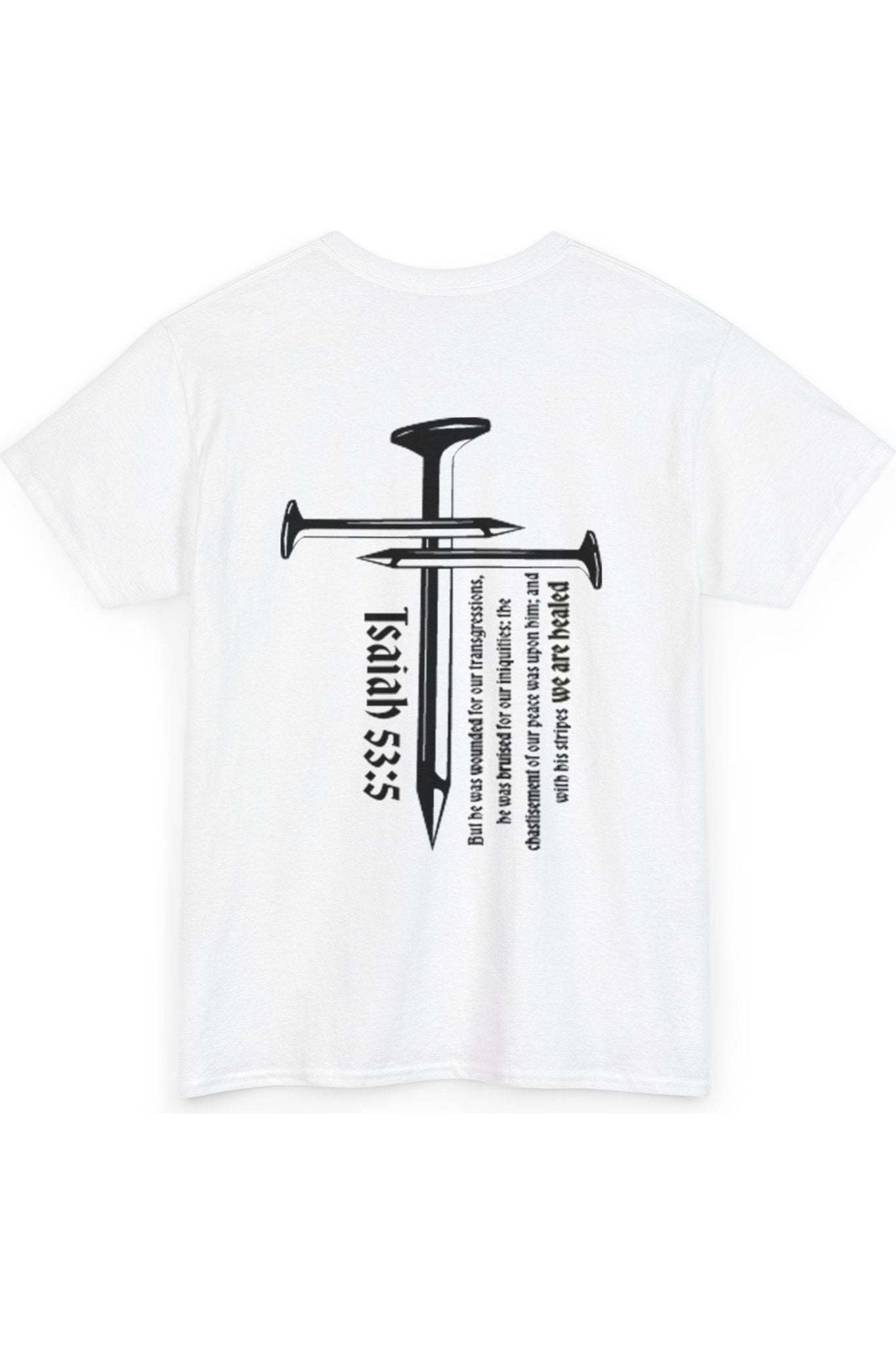 3 Nails Isaiah 53:5 T-Shirt