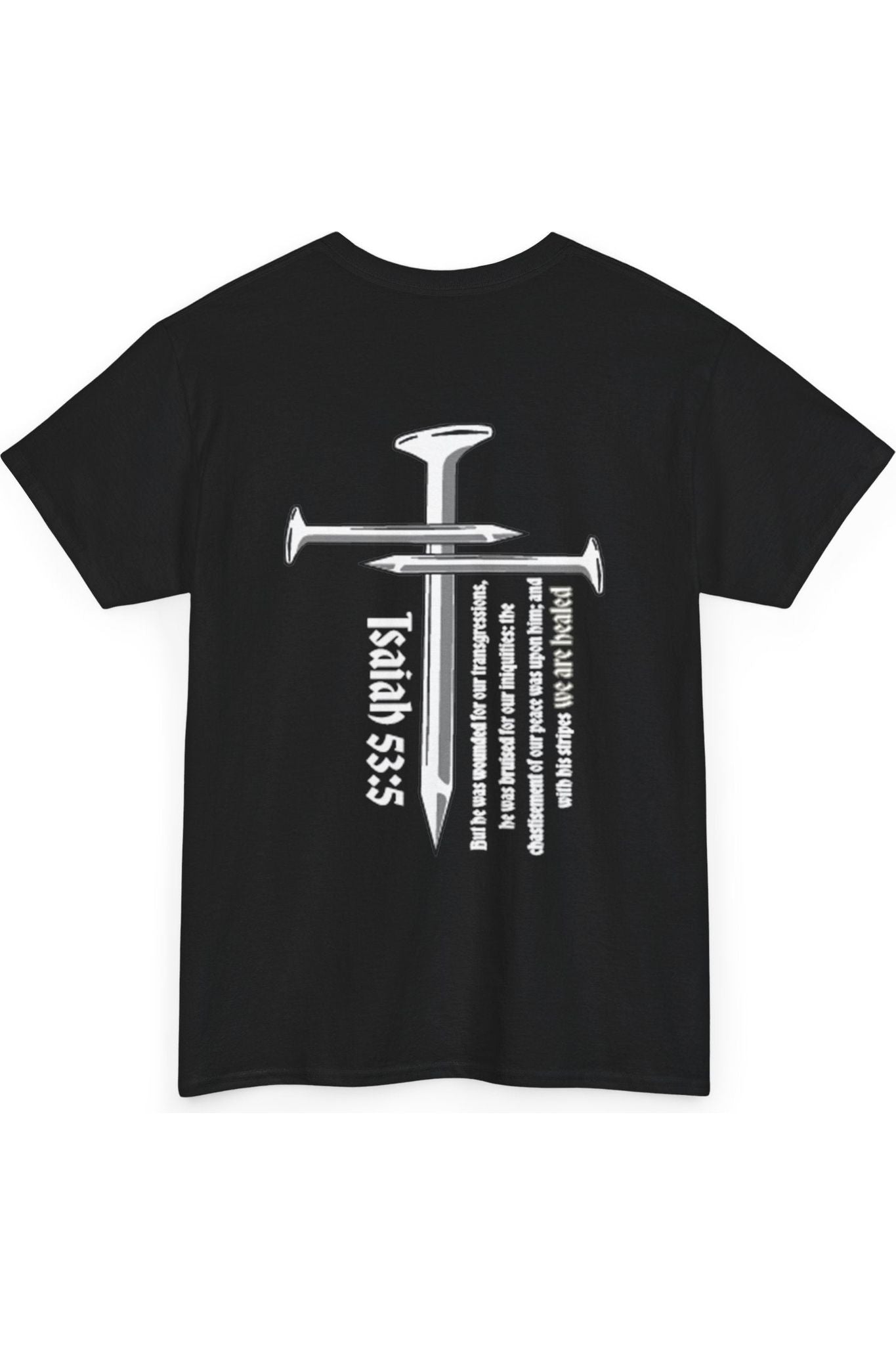 3 Nails Isaiah 53:5 T-Shirt