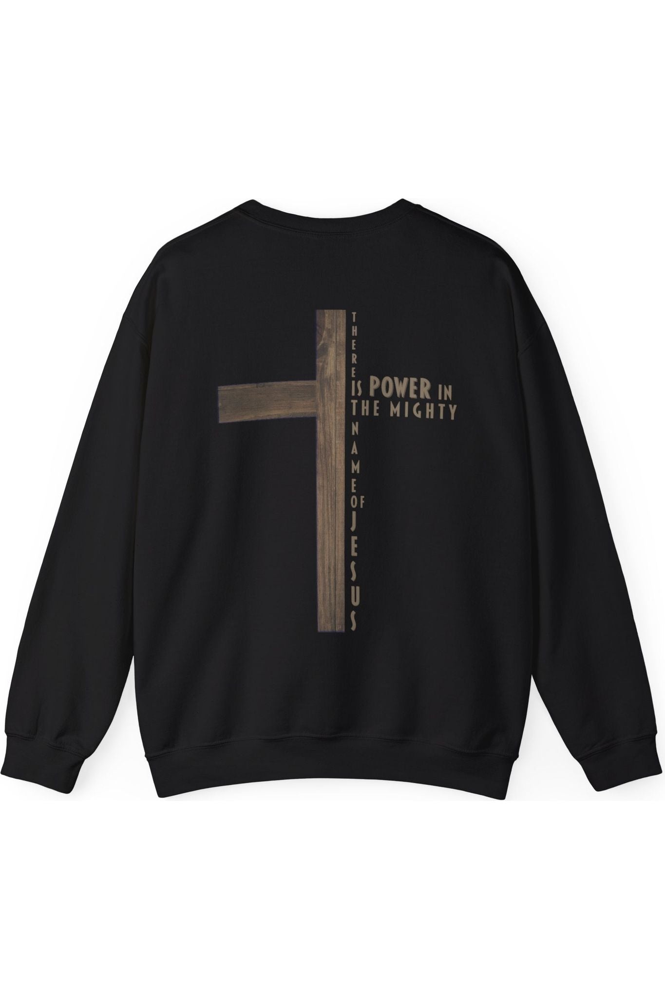 There Is Power In The Mighty Name Of Jesus Crewneck