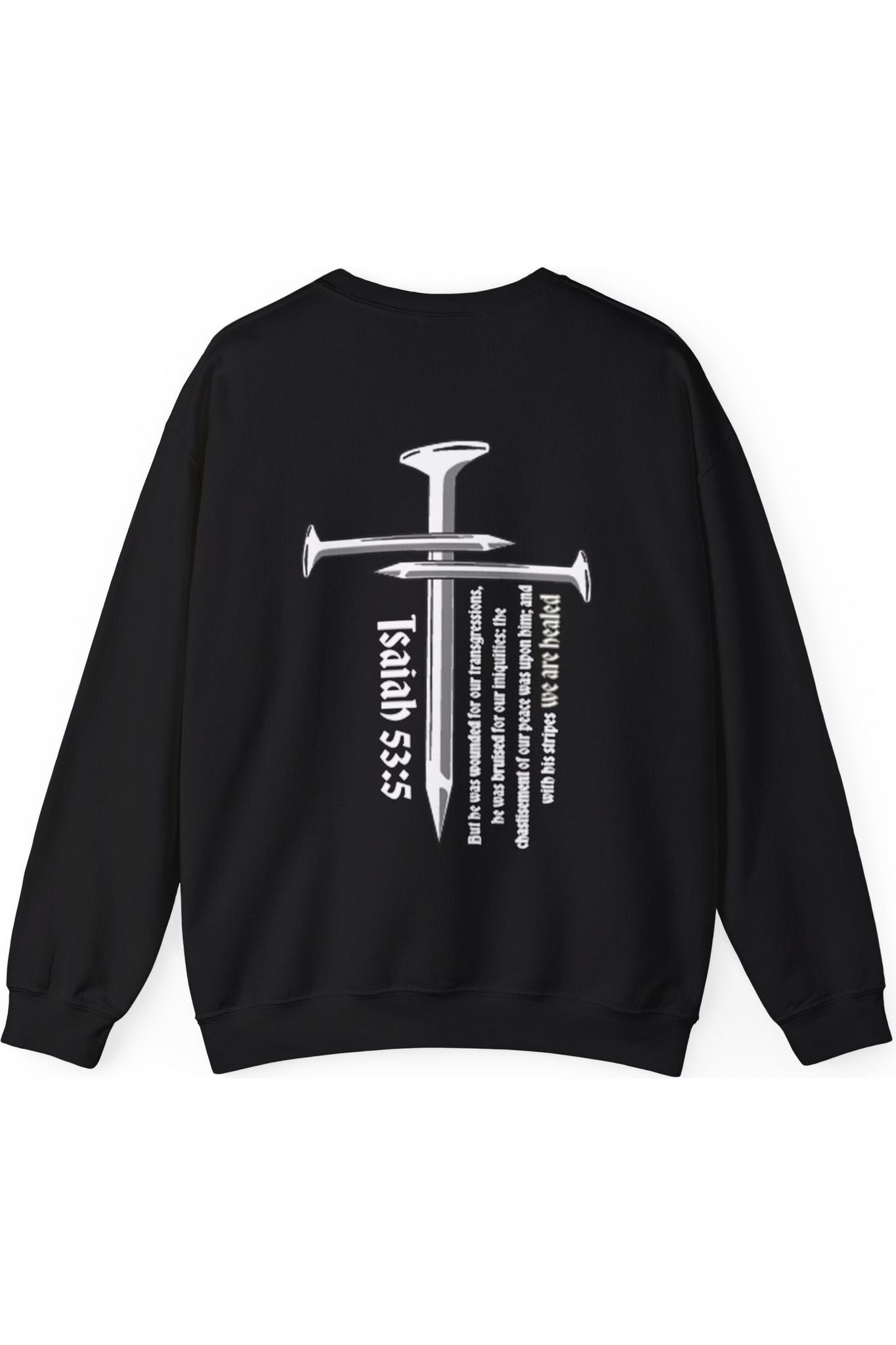 3 Nails Isaiah 53:5 Crewneck