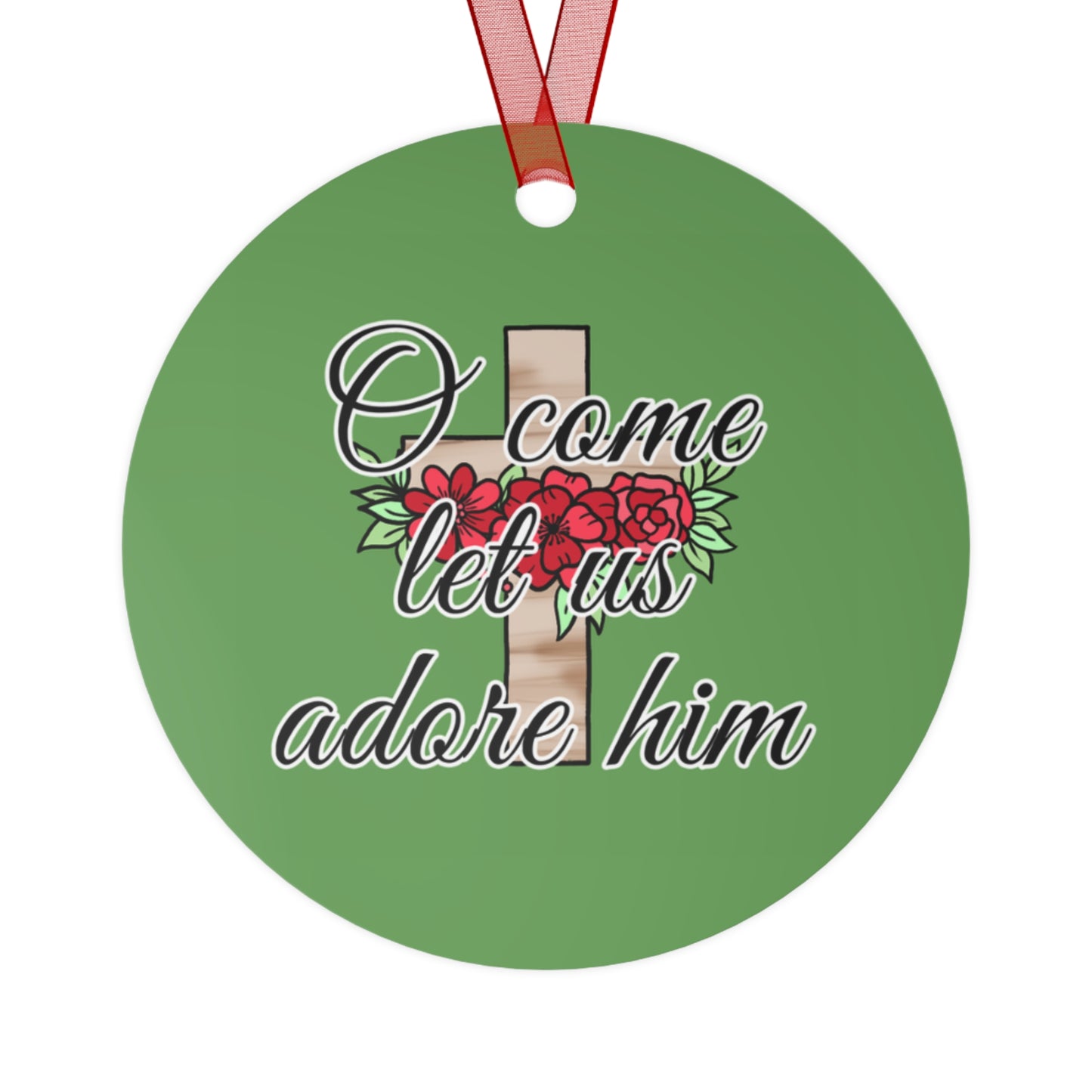 O Come Let Us Adore Him Ornament