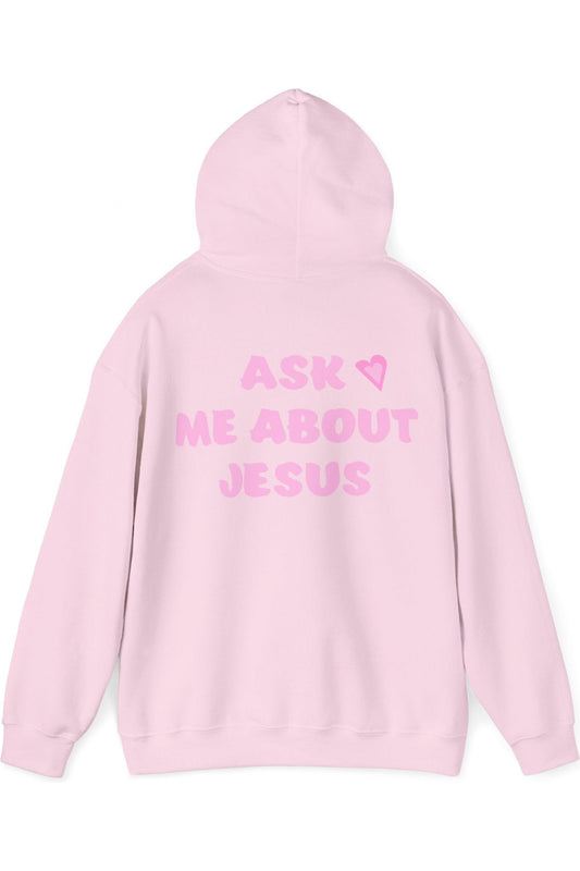 Ask Me About Jesus Hoodie