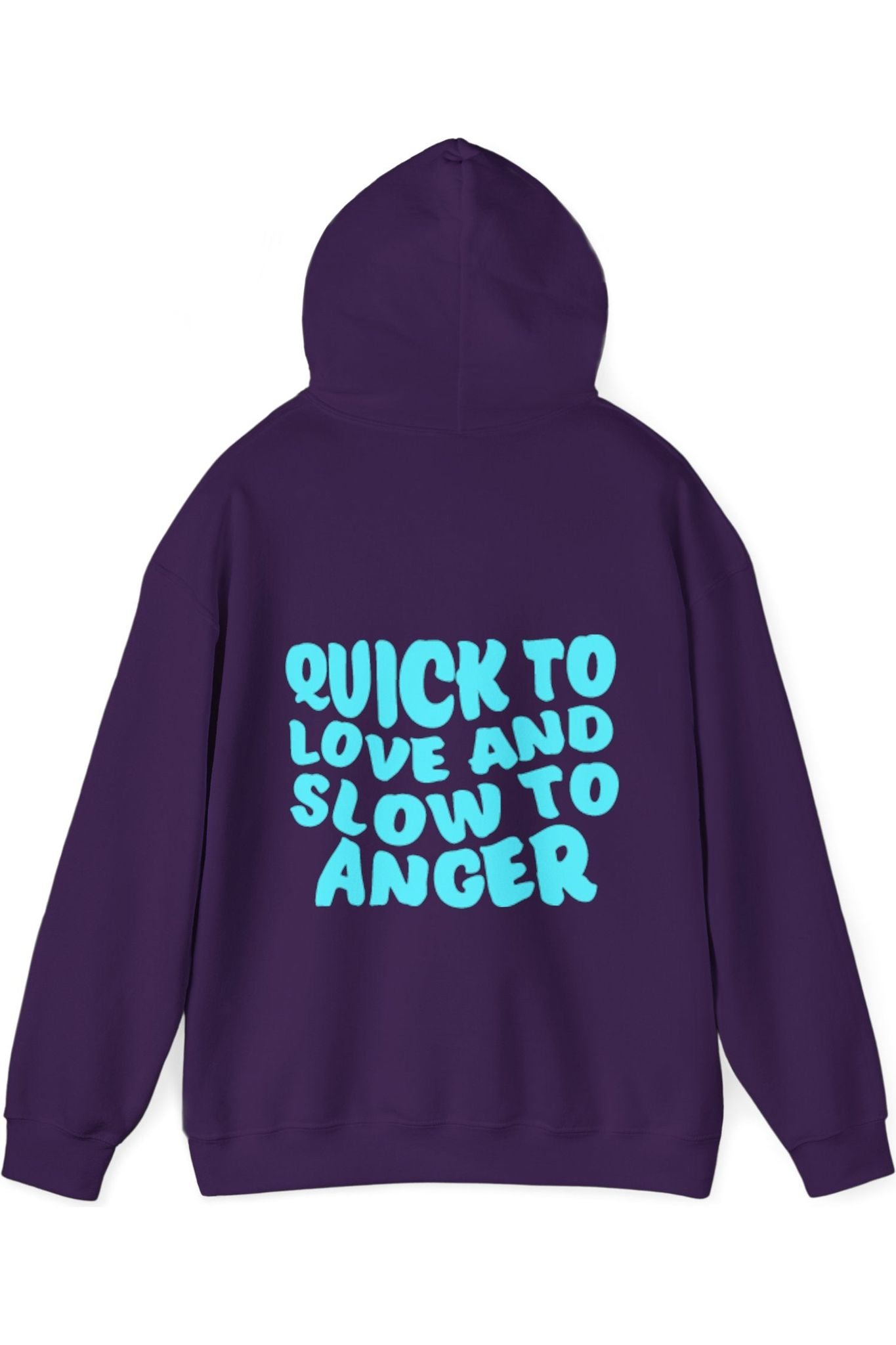 Quick To Love Slow To Anger Hoodie