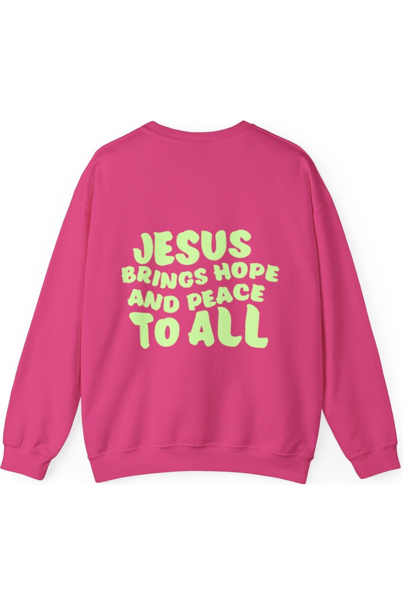 Jesus Brings Hope And Peace To All Crewneck