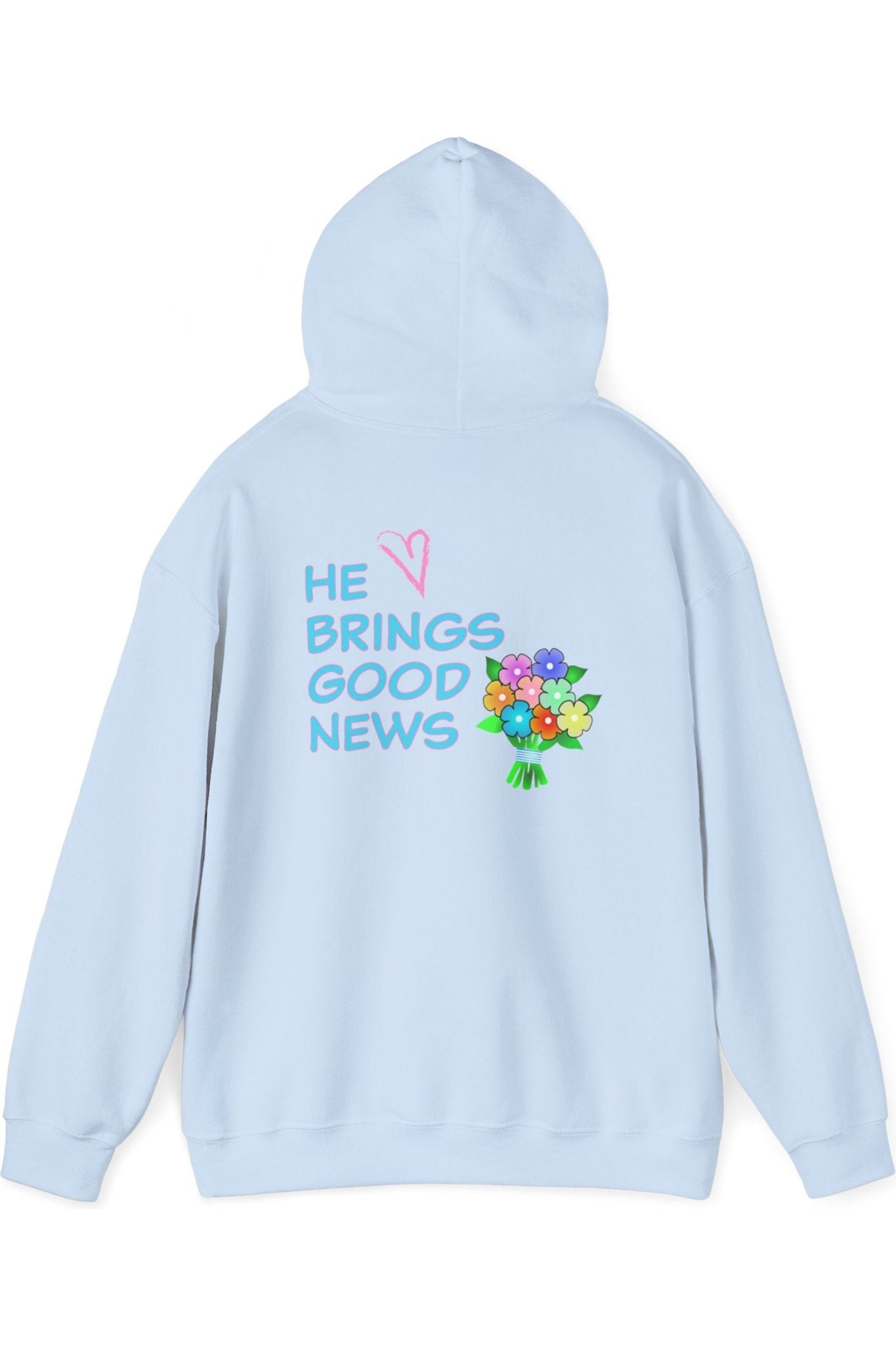 He Brings Good News Hoodie