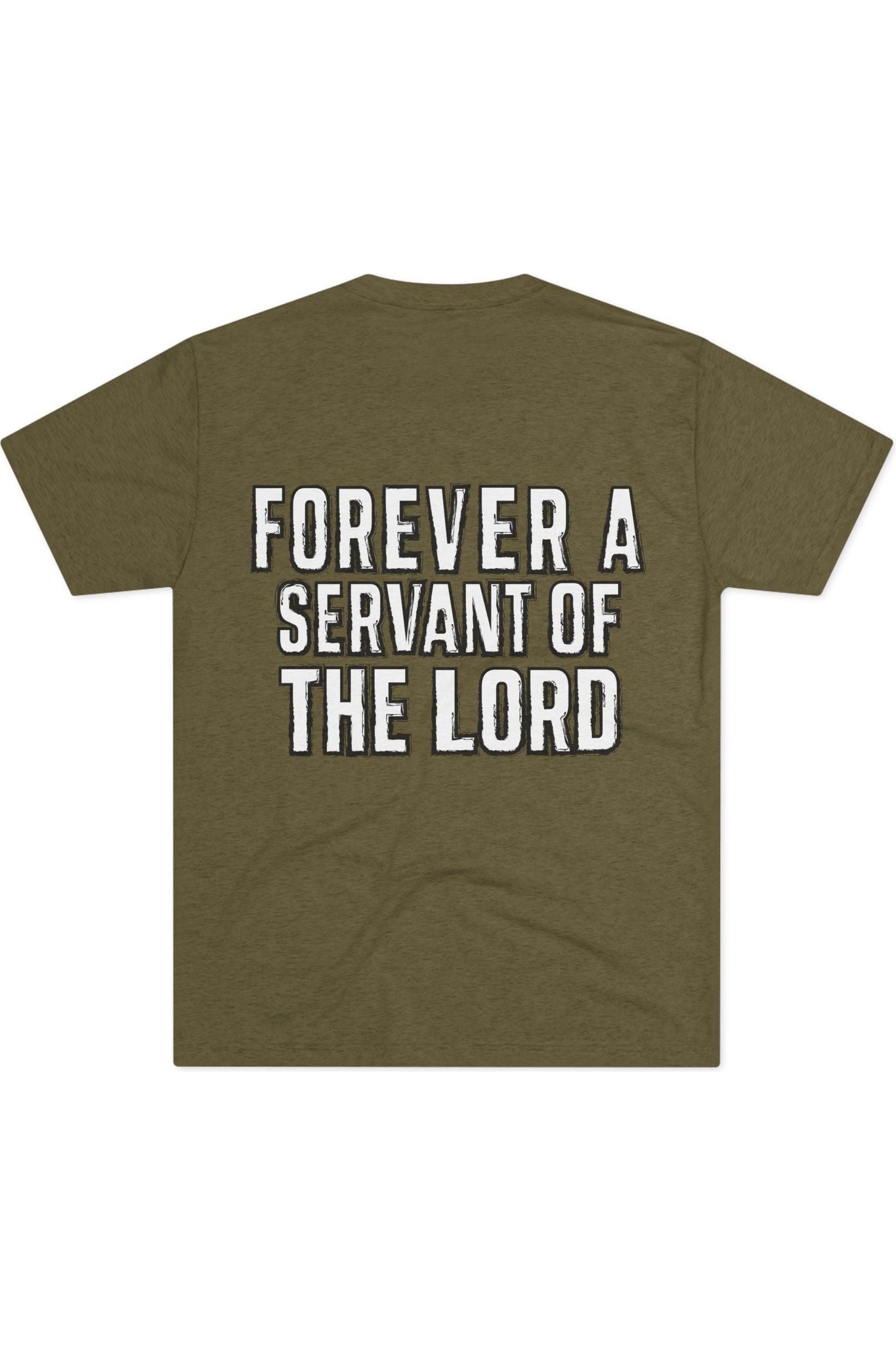 Forever A Servant Of The Lord Tri-Blend Crew T-Shirt