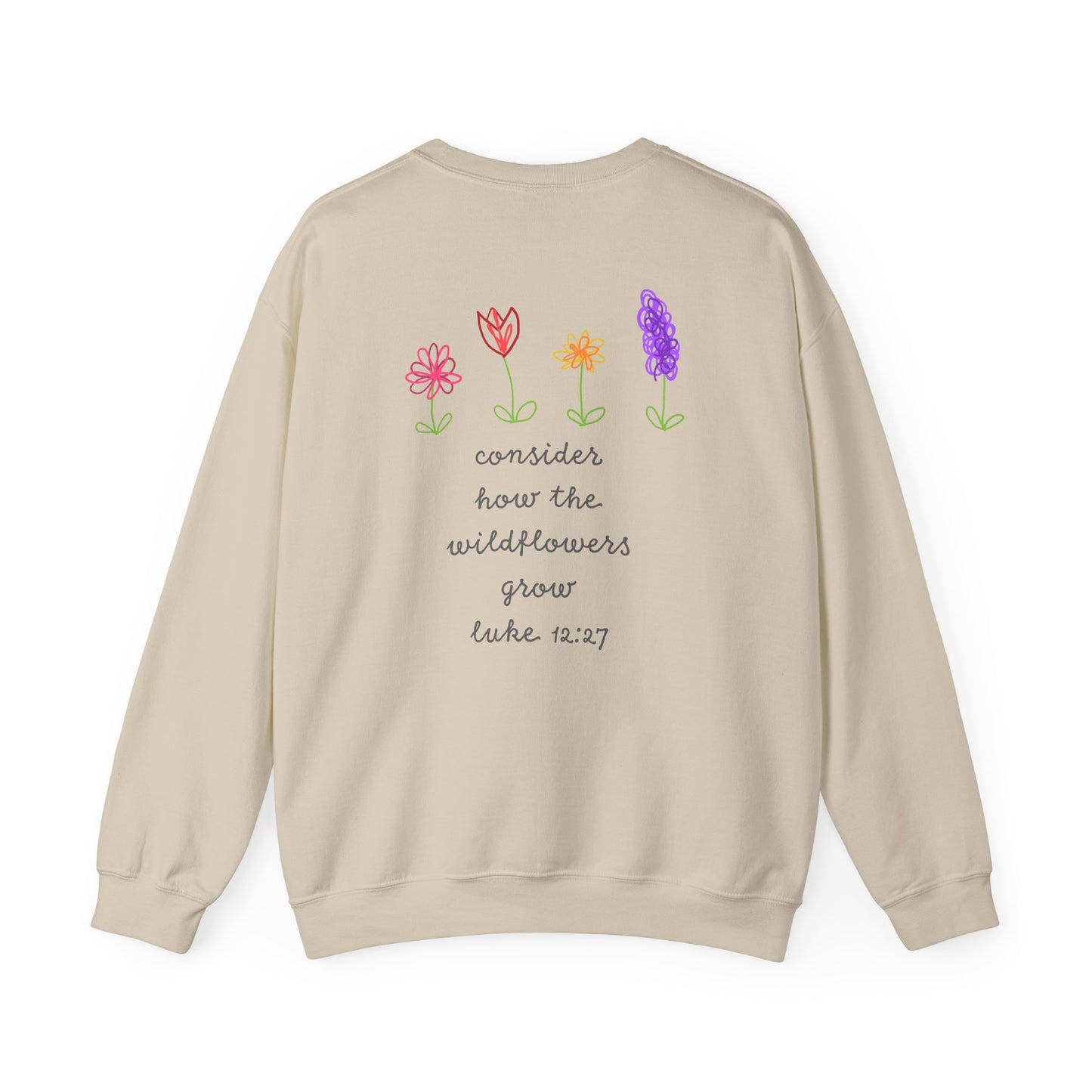 Consider How The Wildflowers Grow Crewneck