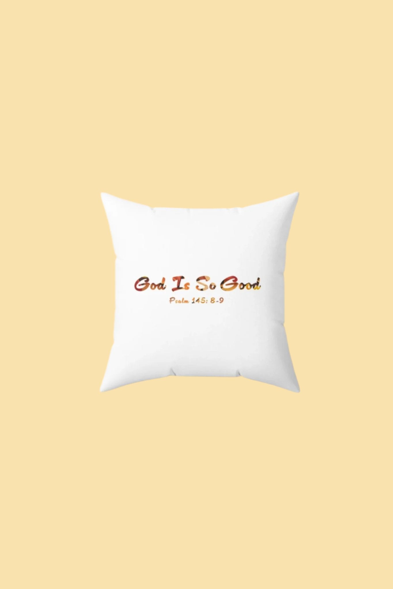 God Is So Good Fall Square Pillow