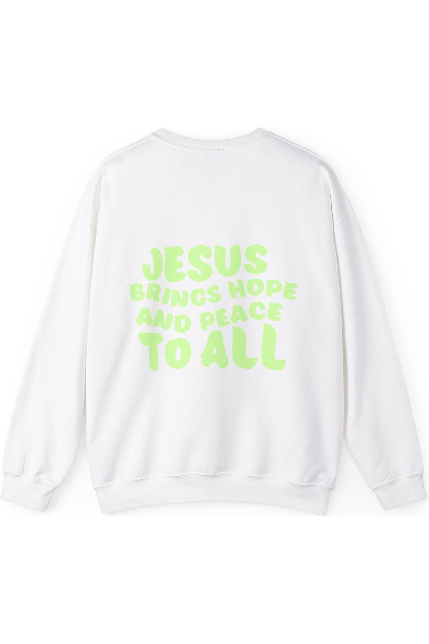 Jesus Brings Hope And Peace To All Crewneck