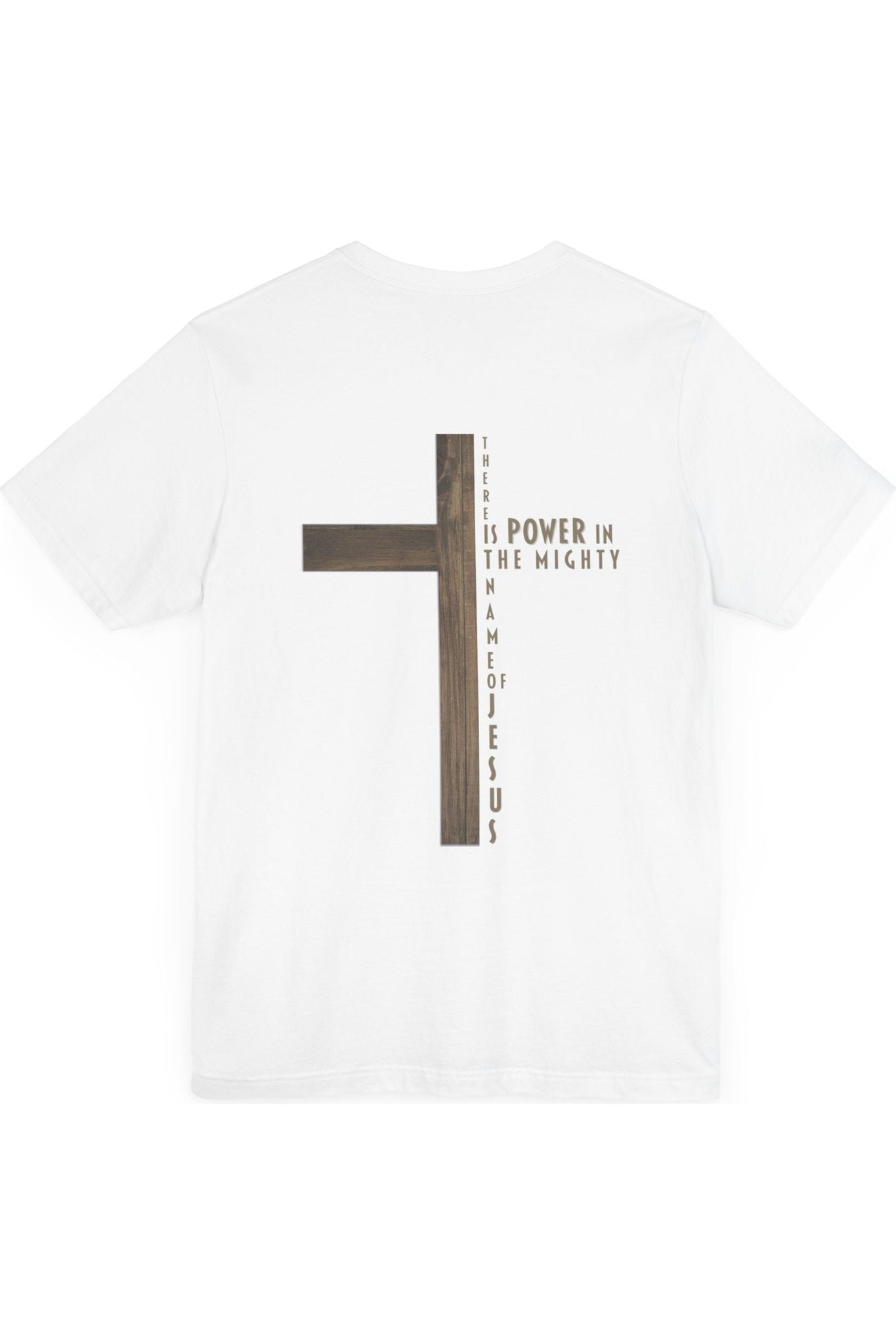 There Is Power In The Mighty Name Of Jesus T-Shirt