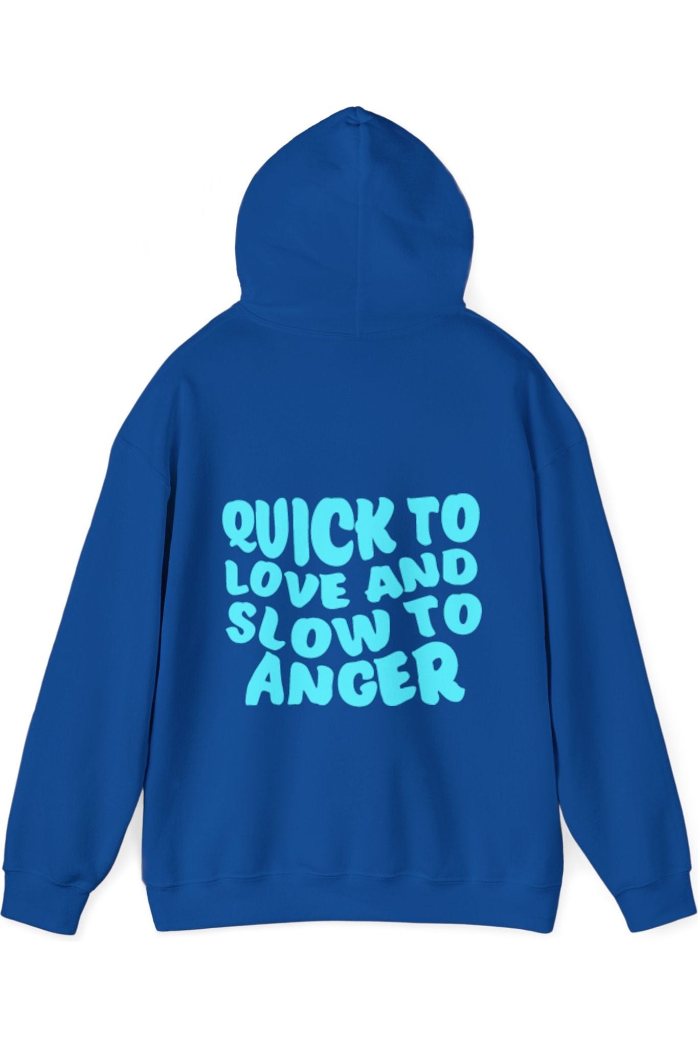 Quick To Love Slow To Anger Hoodie