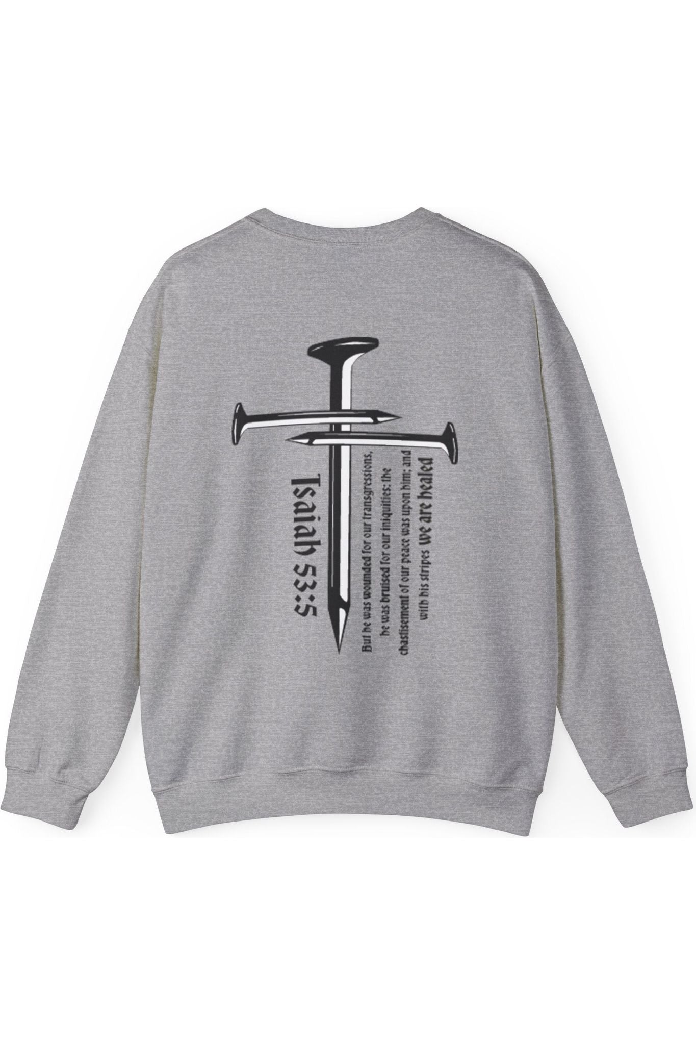 3 Nails Isaiah 53:5 Crewneck