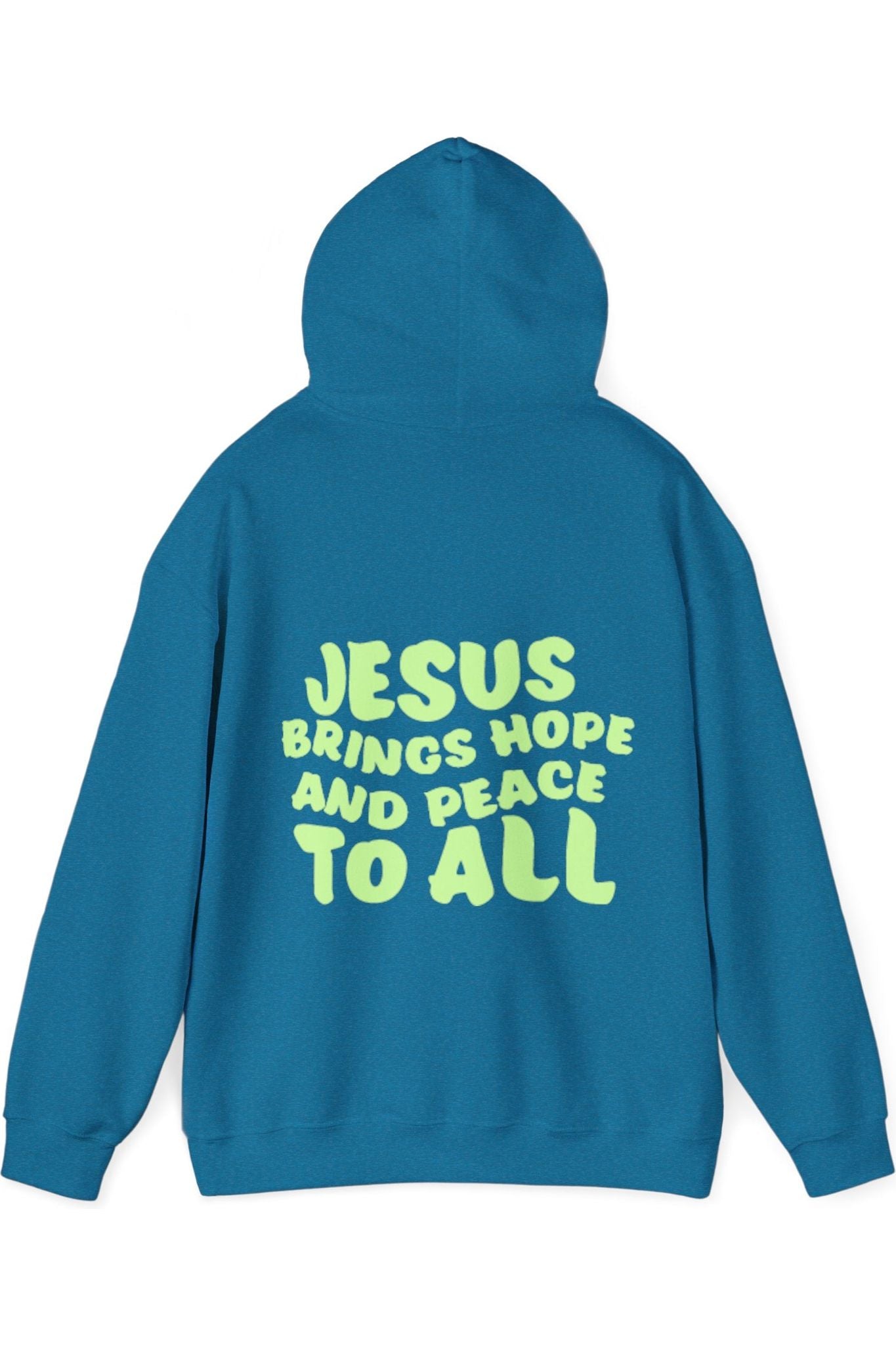 Jesus Brings Hope And Peace To All Hoodie