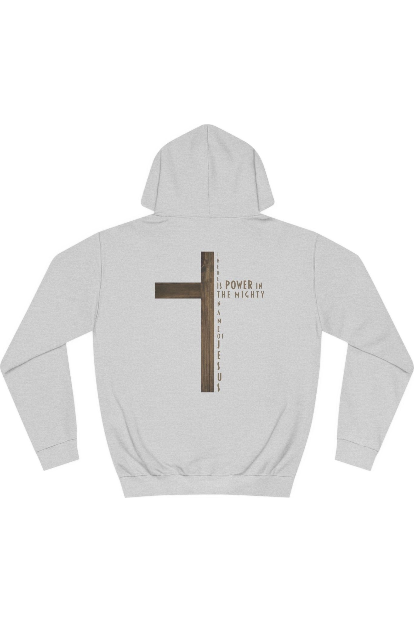 There Is Power In The Mighty Name Of Jesus Hoodie