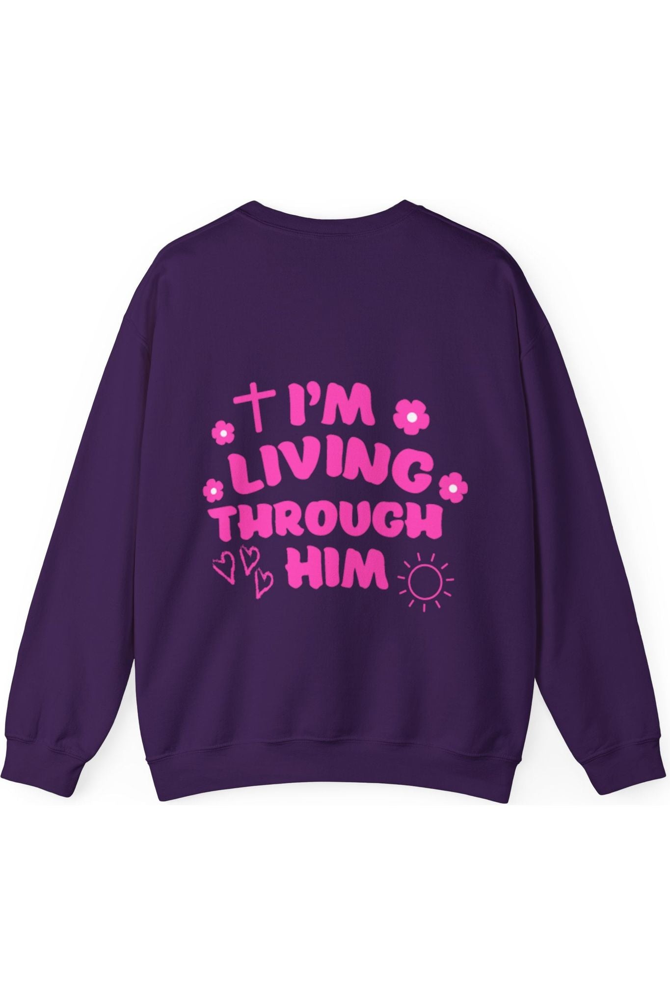 I’m Living Through Him Crewneck