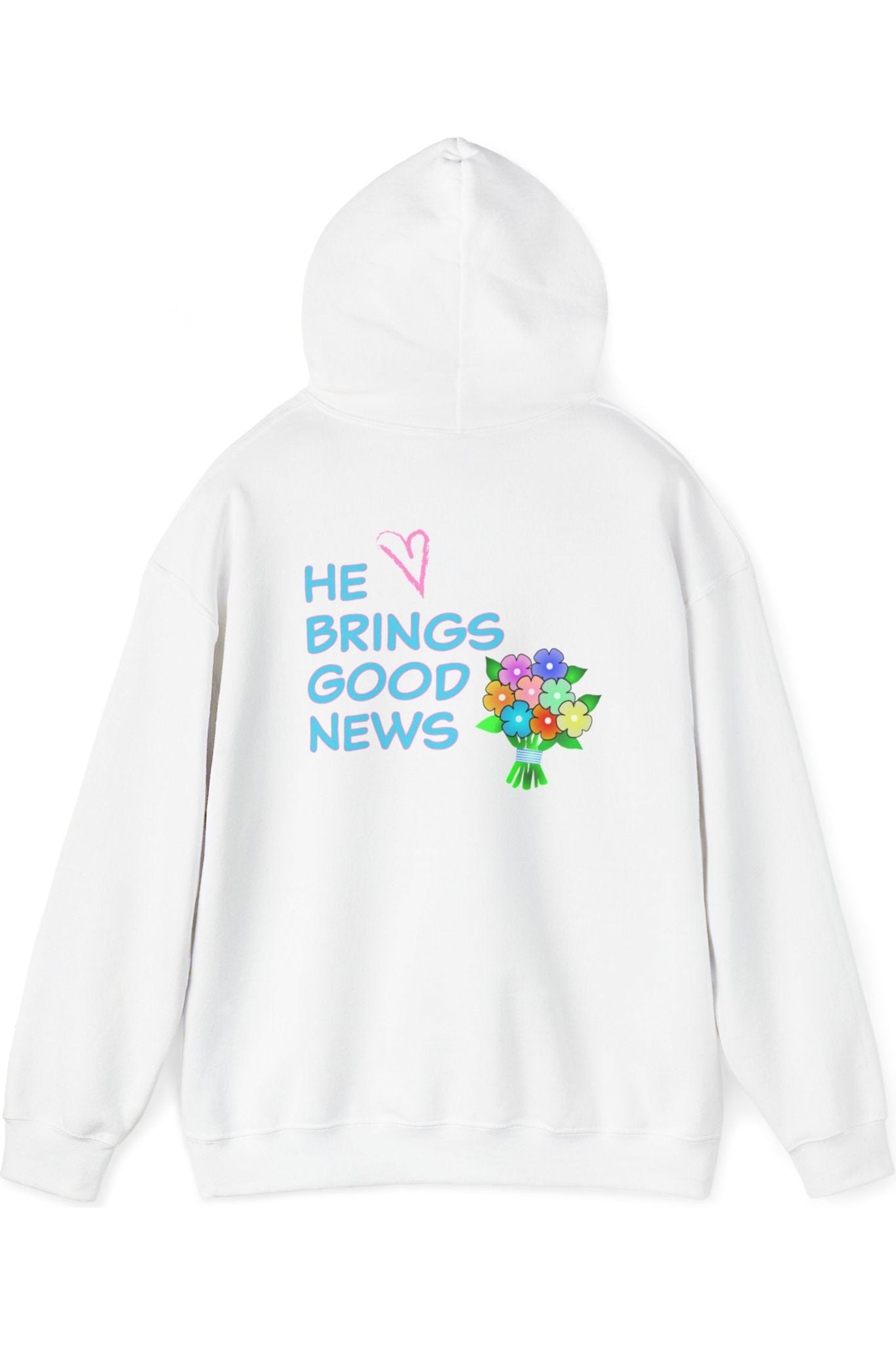 He Brings Good News Hoodie