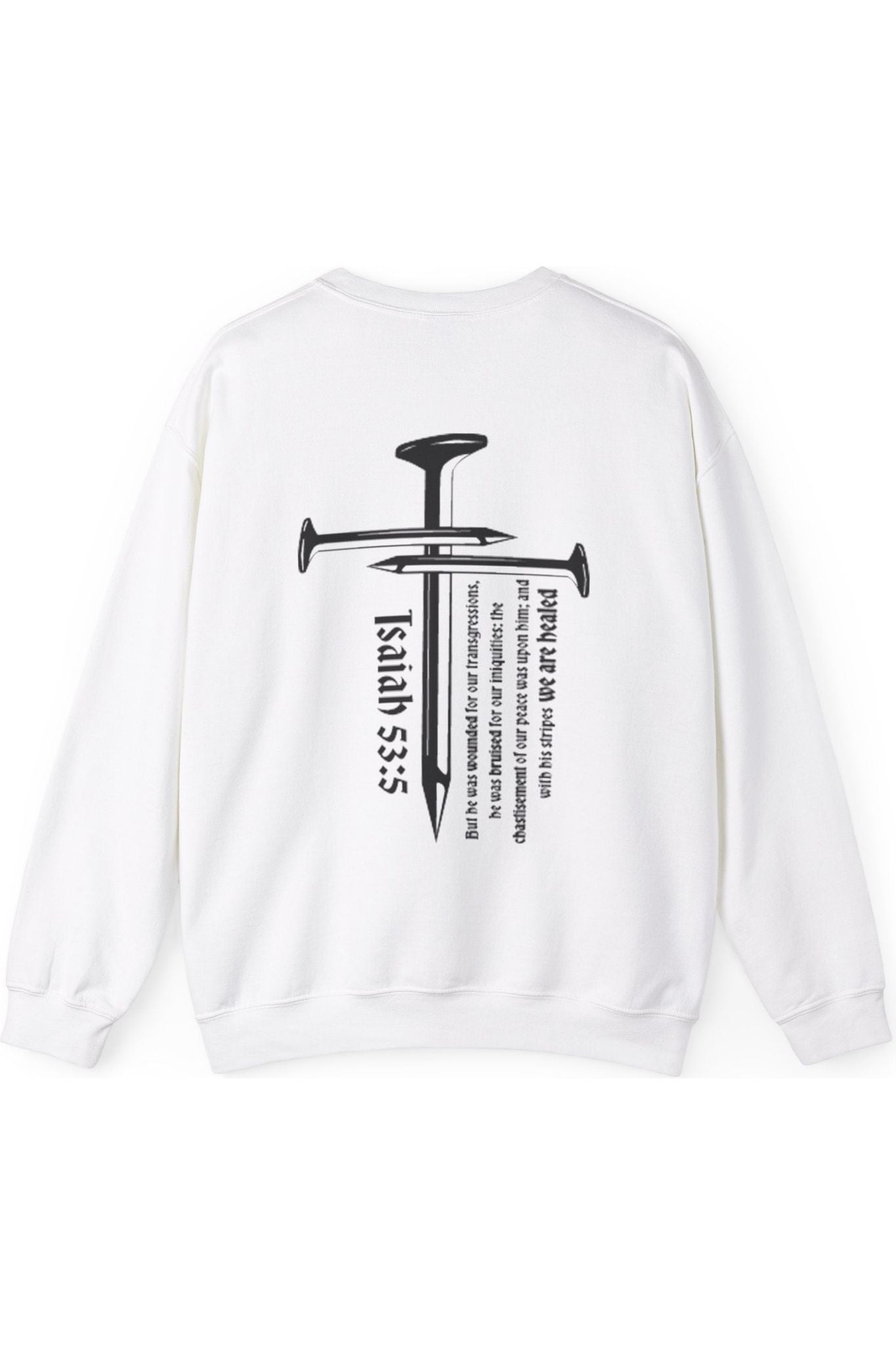 3 Nails Isaiah 53:5 Crewneck