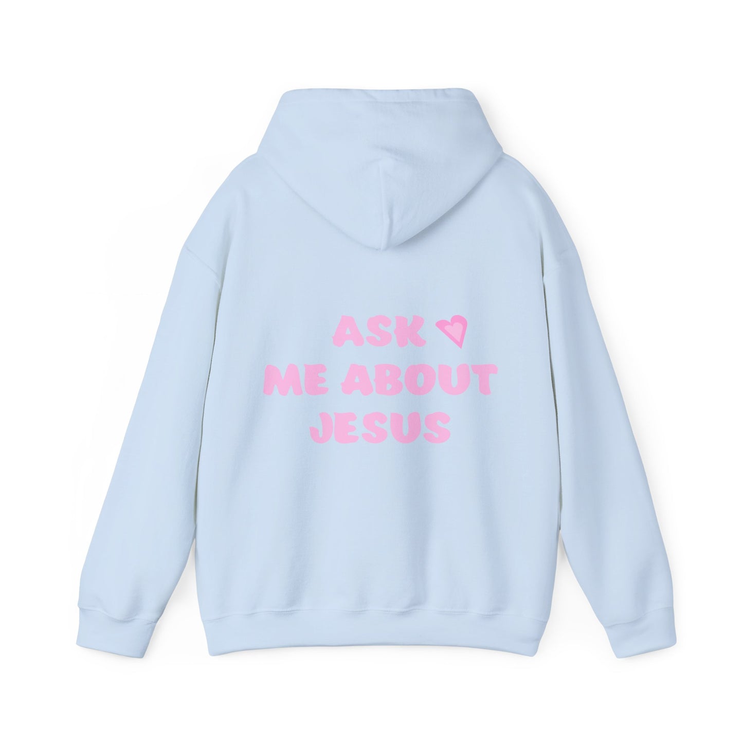 Ask Me About Jesus Hoodie