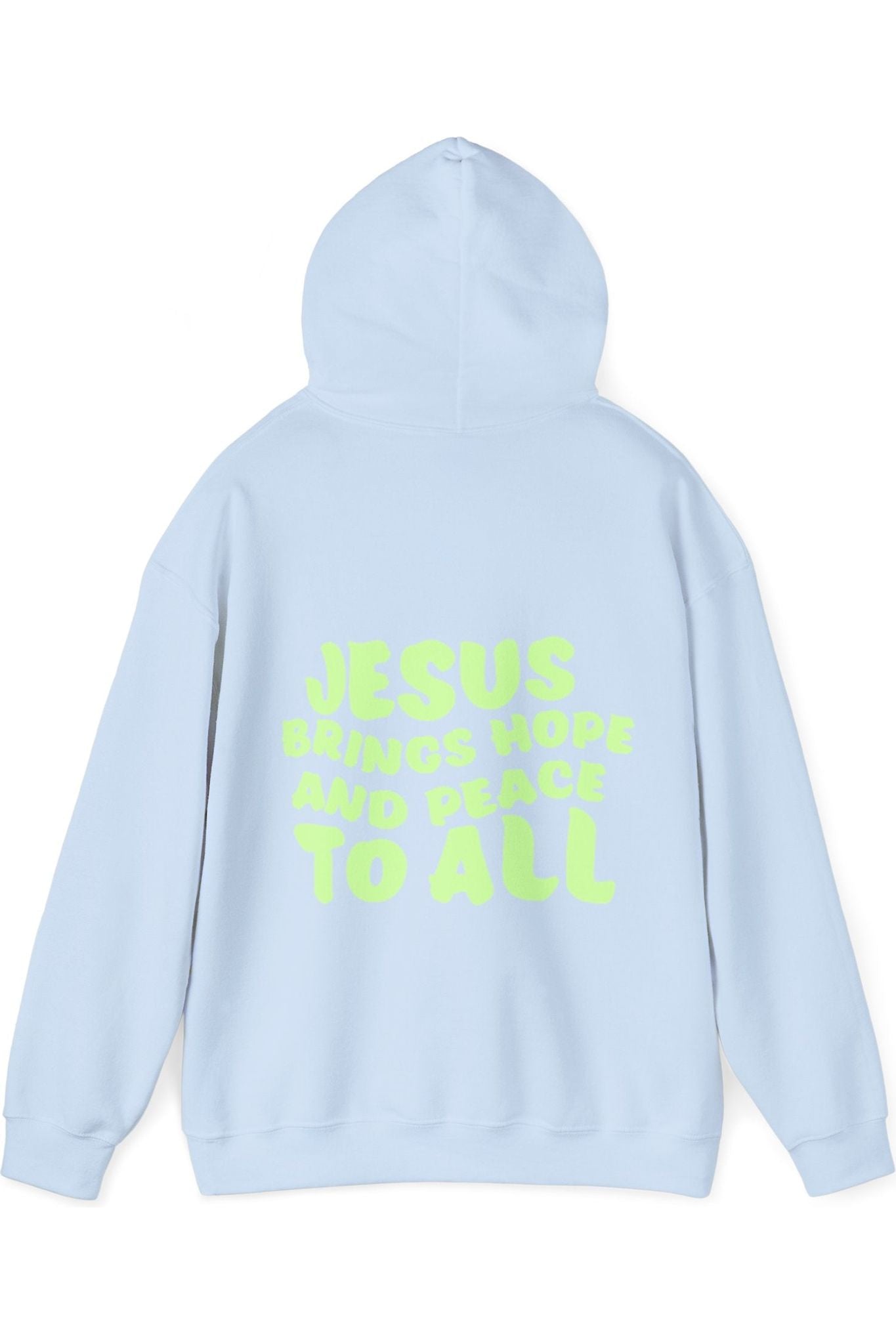 Jesus Brings Hope And Peace To All Hoodie