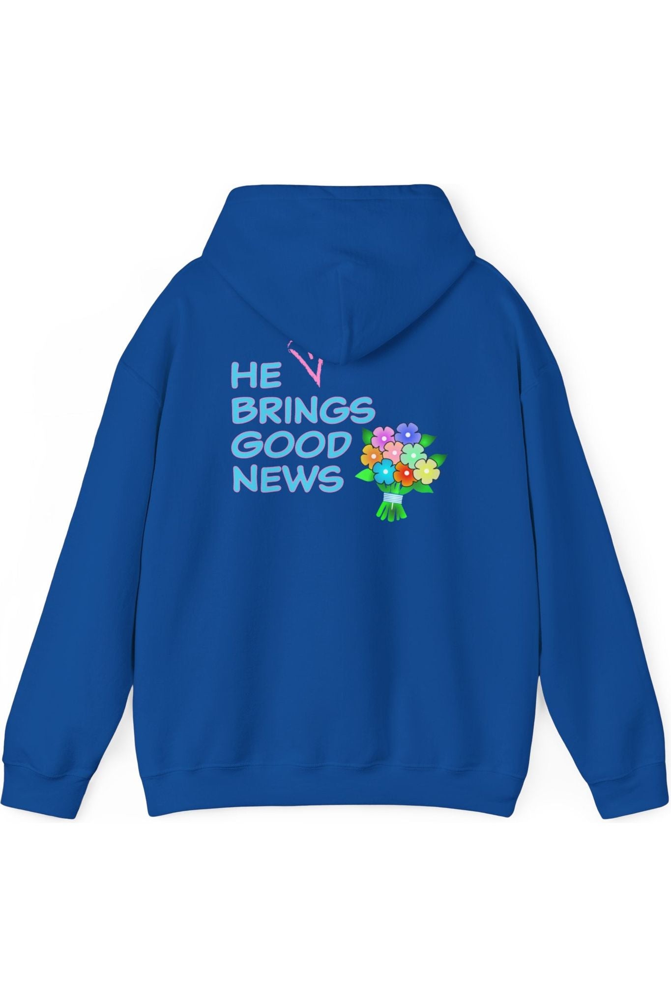 He Brings Good News Hoodie