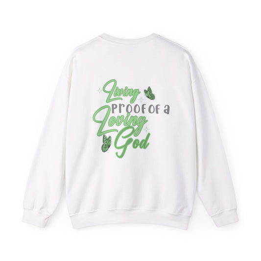 Living Proof of a Loving God Crewneck | Green