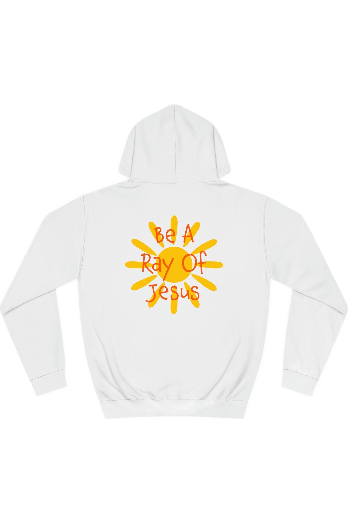 Be A Ray Of Jesus Hoodie