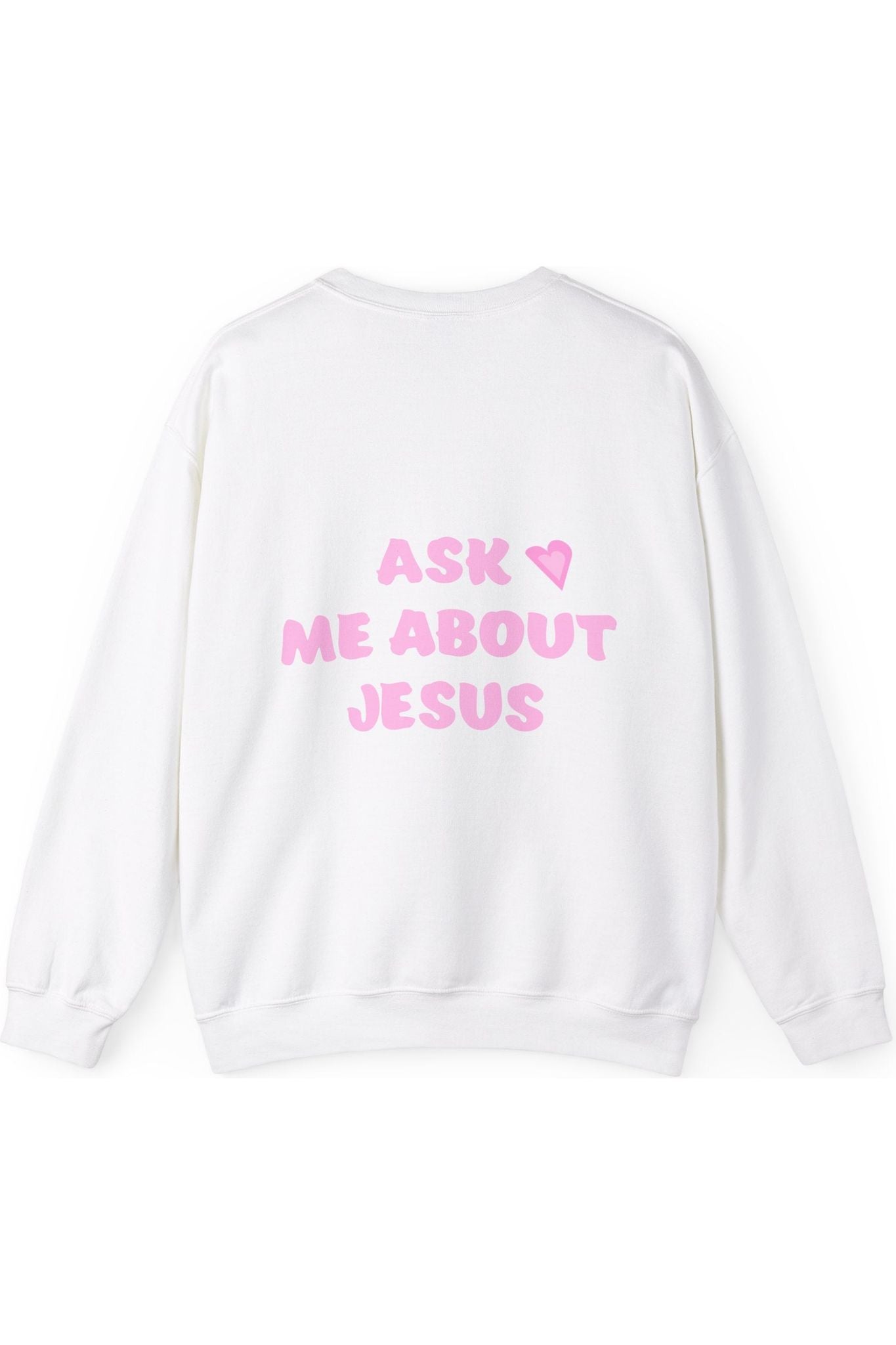 Ask Me About Jesus Crewneck