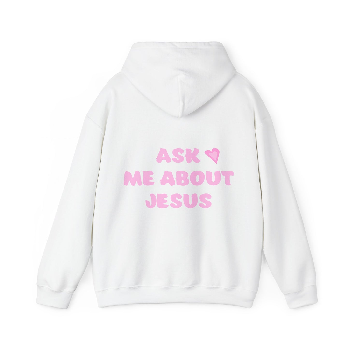 Ask Me About Jesus Hoodie