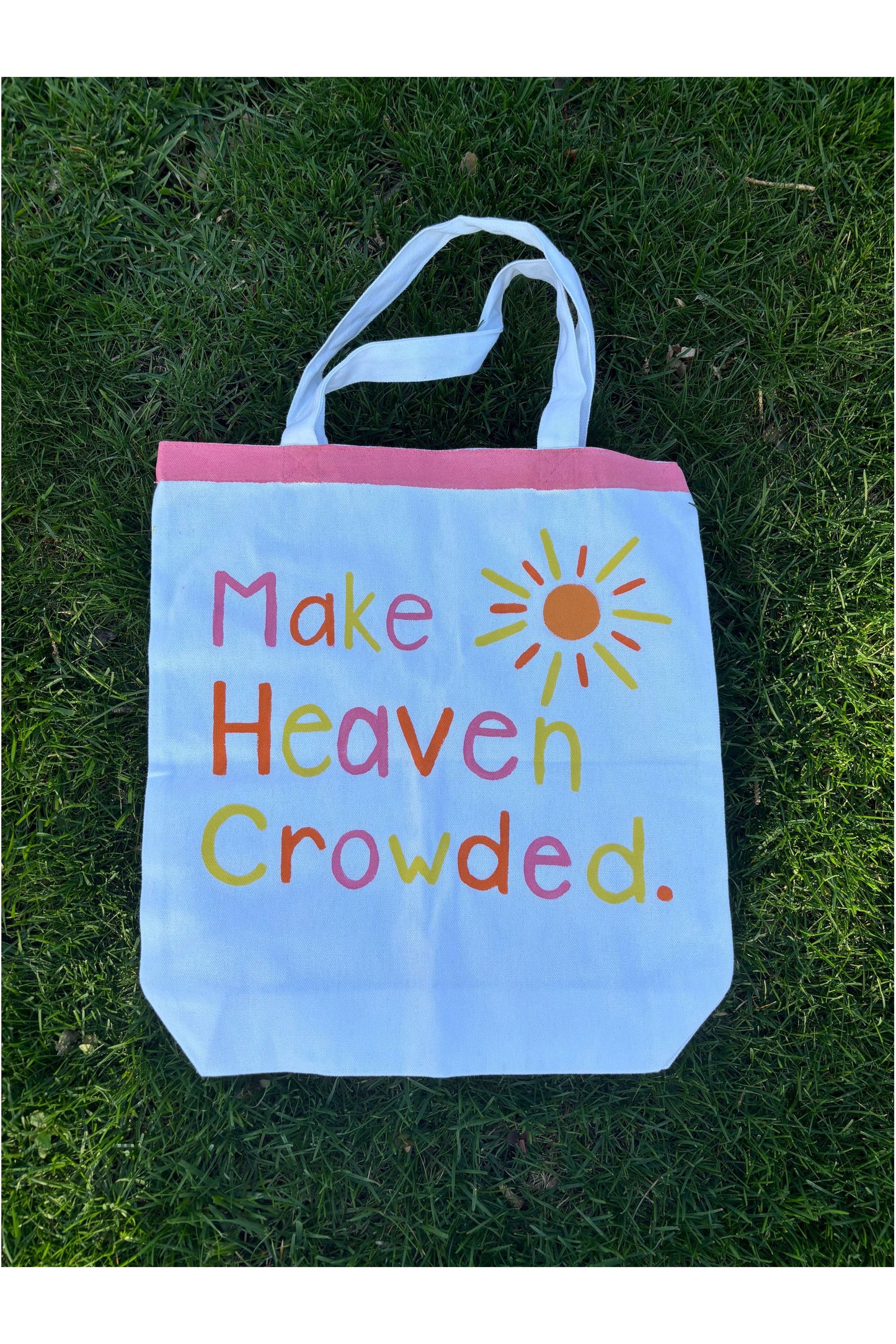 Hand-Painted Make Heaven Crowded Tote Bag