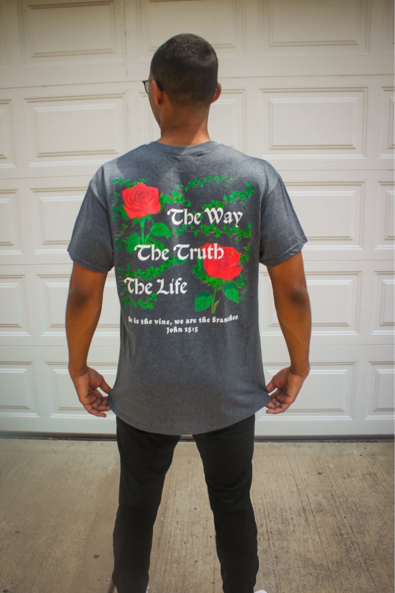 The Way The Truth The Life T-Shirt