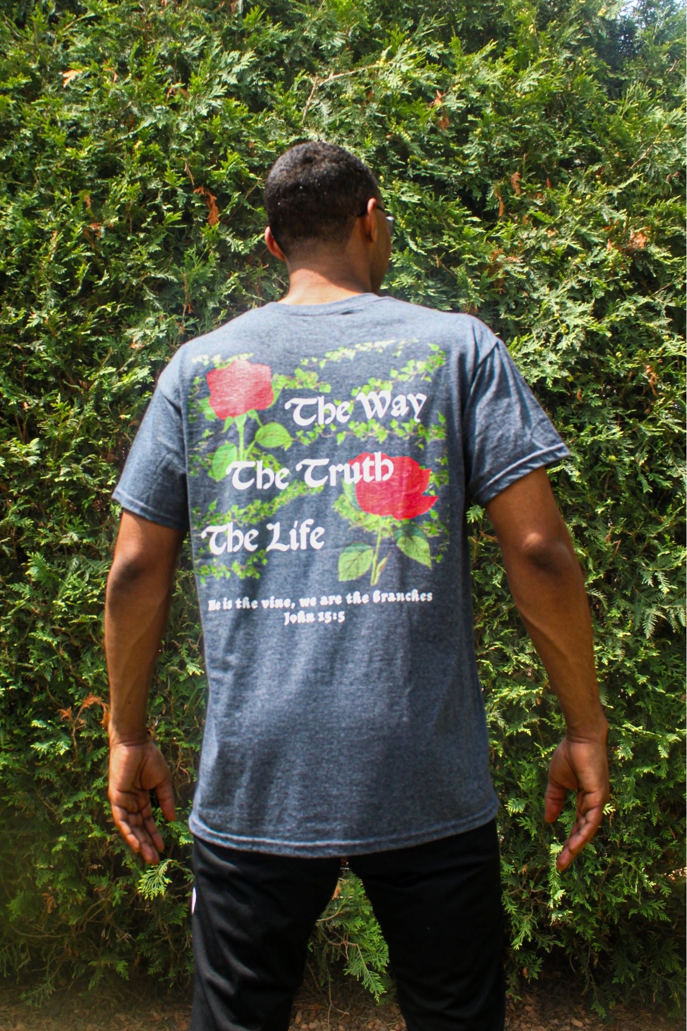 The Way The Truth The Life T-Shirt