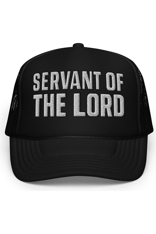 Servant Of The Lord Foam Trucker Hat